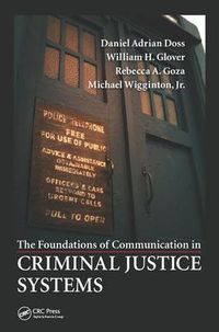Cover image for The Foundations of Communication in Criminal Justice Systems