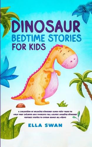 Cover image for Dinosaur Bedtime Stories for Kids