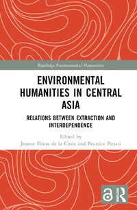 Cover image for Environmental Humanities in Central Asia