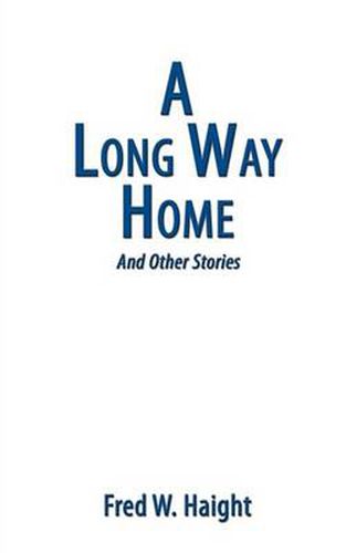 Cover image for A Long Way Home: And Other Stories