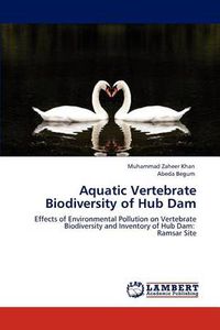 Cover image for Aquatic Vertebrate Biodiversity of Hub Dam