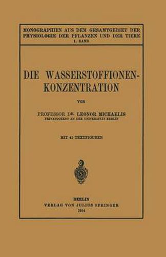 Die Wasserstoffionen-Konzentration: Ihre Bedeutung Fur Die Biologie Und Die Methoden Ihrer Messung