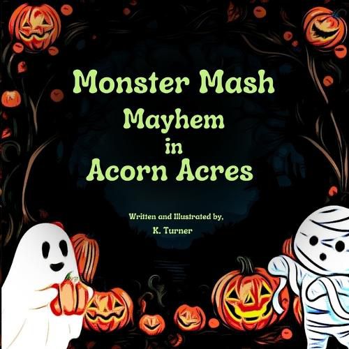 Cover image for Monster Mash Mayhem In Acorn Acres