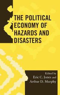Cover image for The Political Economy of Hazards and Disasters