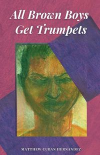 Cover image for All Brown Boys Get Trumpets