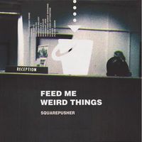 Cover image for Feed Me Weird Things 25th Anniversary