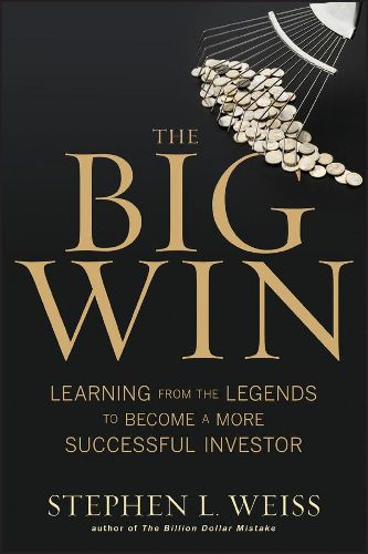 Cover image for The Big Win: Learning from the Legends to Become a More Successful Investor