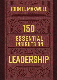 Cover image for 150 Essential Insights on Leadership