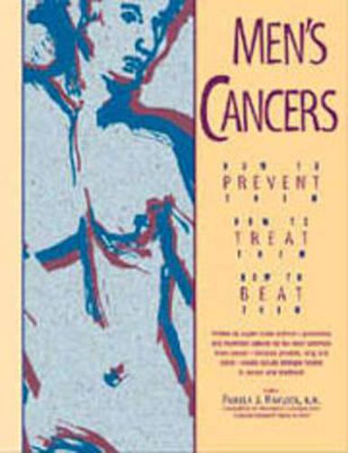 Cover image for Men's Cancers: How to Prevent Them, How to Treat Them, How to Beat Them