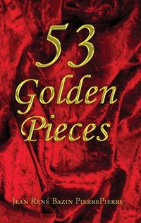 Cover image for 53 Golden Pieces