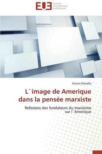 Cover image for L"image de Amerique Dans La Pens e Marxiste