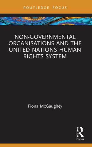 Cover image for Non-Governmental Organisations and the United Nations Human Rights System