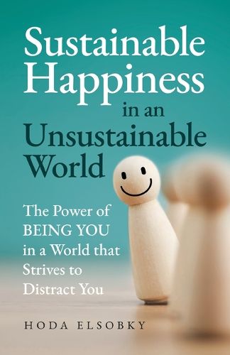 Cover image for Sustainable Happiness in an Unsustainable World