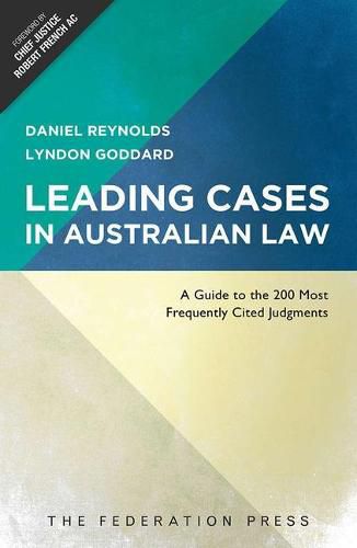 Leading Cases In Australian Law: A Guide to the 200 Most Frequently Cited Judgments