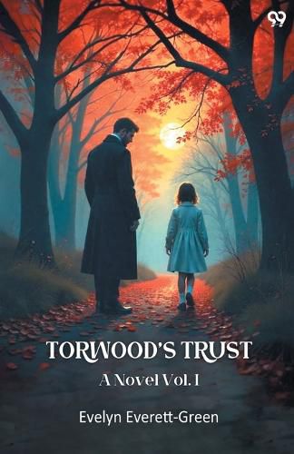 Cover image for Torwood's TrustA Novel Vol. I (Edition1)