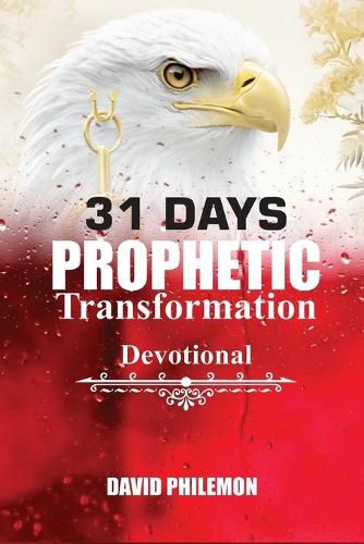 Cover image for 31 Days Prophetic Transformation Devotional