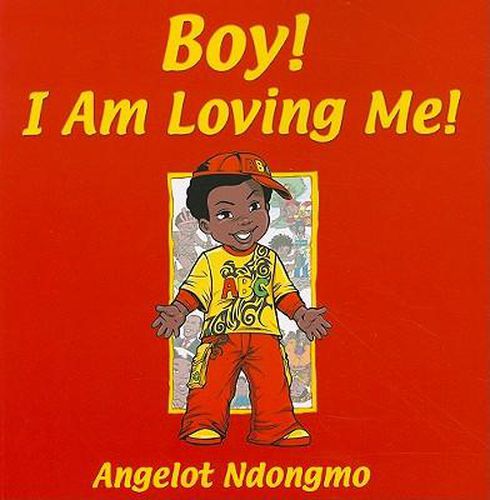 Cover image for Boy! I Am Loving Me!