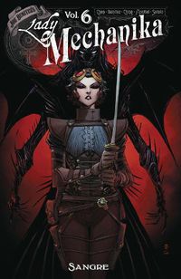 Cover image for Lady Mechanika Volume 6: Sangre