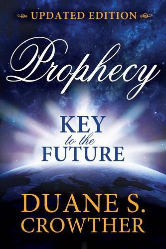 Cover image for Prophecy: Key to the Future (New Edition)