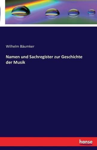 Cover image for Namen und Sachregister zur Geschichte der Musik