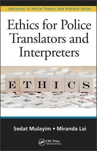 Cover image for Ethics for Police Translators and Interpreters