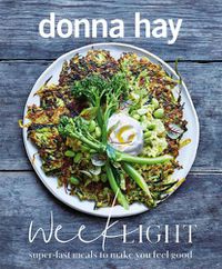 Cover image for Week Light: Super-Fast Meals to Make You Feel Good