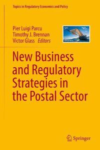 Cover image for New Business and Regulatory Strategies in the Postal Sector