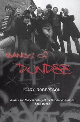 Cover image for Gangs of Dundee