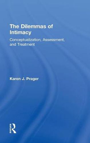 Cover image for The Dilemmas of Intimacy: Conceptualization, Assessment, and Treatment