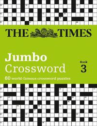 Cover image for The Times 2 Jumbo Crossword Book 3: 60 Large General-Knowledge Crossword Puzzles