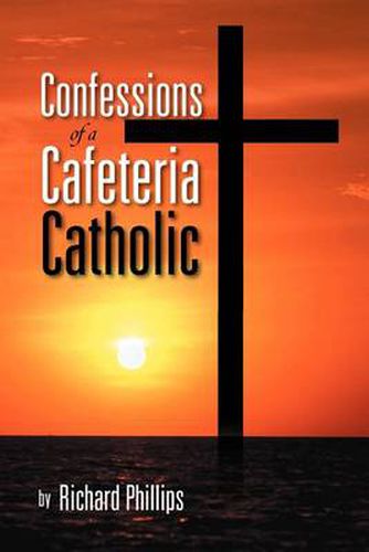 Cover image for Confessions of a Cafeteria Catholic