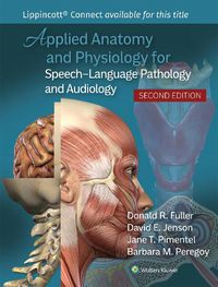 Cover image for Applied Anatomy and Physiology for Speech-Language Pathology and Audiology