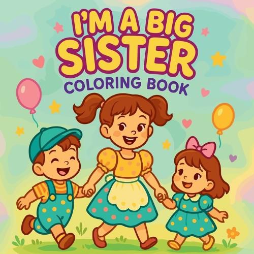 Cover image for I'm a Big Sister - Coloring Book