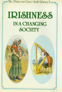 Cover image for Irishness in a Changing Society