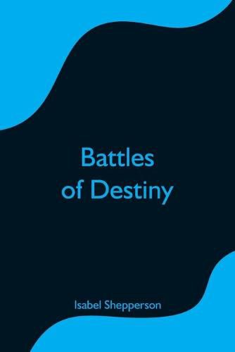 Cover image for Battles of Destiny