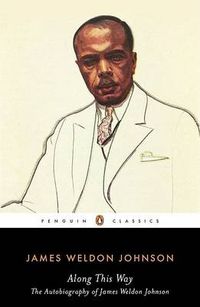 Cover image for Along This Way: The Autobiography of James Weldon Johnson
