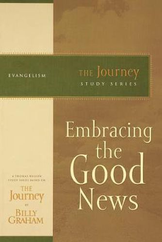 Cover image for Embracing the Good News: The Journey Study Series