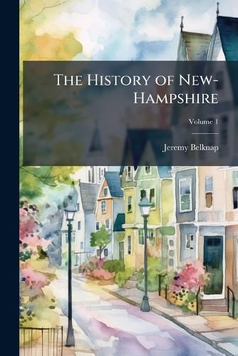 Cover image for The History of New-Hampshire