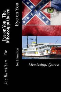 Cover image for Eye on You - The Mississippi Queen