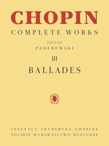 Cover image for Ballades: Chopin Complete Works Vol. III