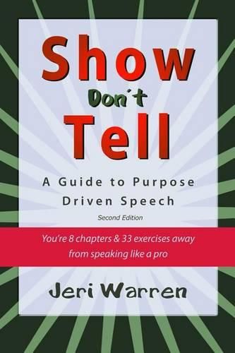 Cover image for Show Don't Tell: A Guide to Purpose Driven Speech