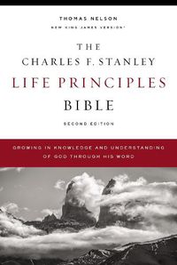 Cover image for The NKJV, Charles F. Stanley Life Principles Bible, 2nd Edition, Hardcover, Comfort Print: Growing in Knowledge and Understanding of God Through His Word