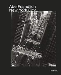 Cover image for Abe Frajndlich: New York City