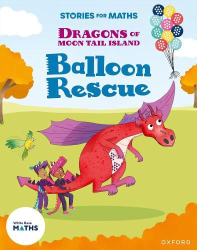 Cover image for Stories for Maths: Oxford Reading Level 7: Balloon Rescue