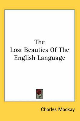 Cover image for The Lost Beauties of the English Language