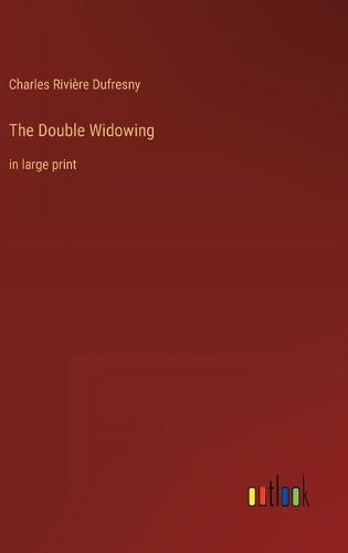 The Double Widowing