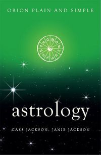 Cover image for Astrology, Orion Plain and Simple