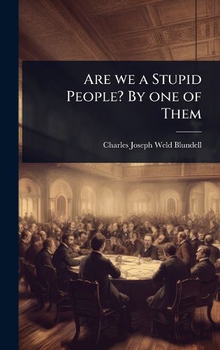 Cover image for Are we a Stupid People? By one of Them