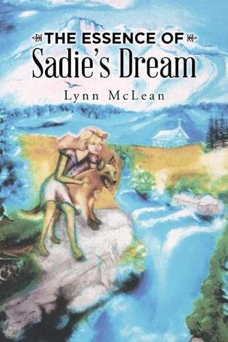 Cover image for The Essence of Sadie's Dream