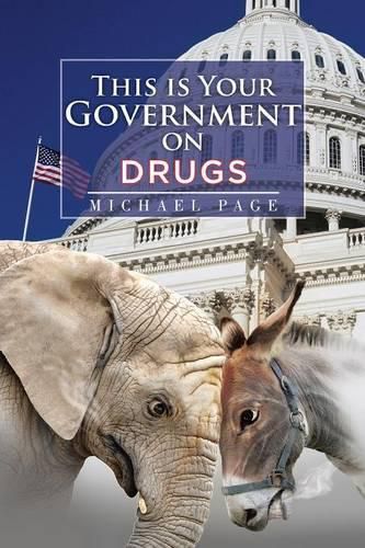 Cover image for This is Your Government on Drugs